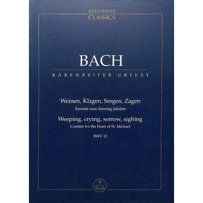 9790006204083 - Kantate 12 weinen klagen sorgen zagen BWV 12