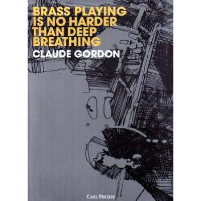 0798408028701 - Brass playing is no harder than deep breathing 0798408028701 - Brass playing is no harder than deep breathing