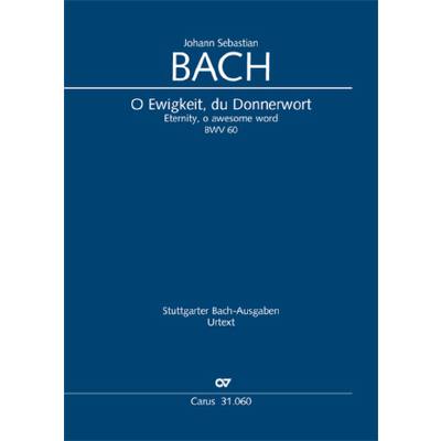 9790007043384 - Kantate 60 O Ewigkeit du Donnerwort BWV 60