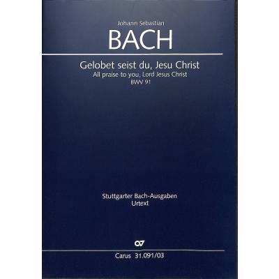 9790007046354 - Kantate 91 Gelobet seist du Jesu Christ BWV 91 9790007046354 - Kantate 91 Gelobet seist du Jesu Christ BWV 91