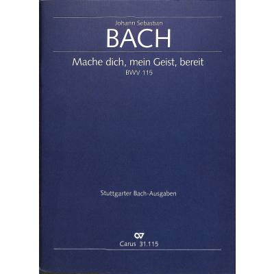 9790007048532 - Kantate 115 Mache dich mein Geist bereit BWV 115