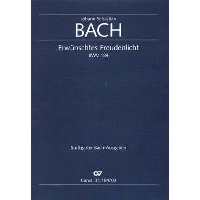 9790007050467 - Kantate 184 Erwünschtes Freudenlicht BWV 184