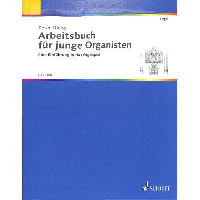 9790001147286 - Arbeitsbuch für junge Organisten Schülerheft - Peter Dicke Geheftet