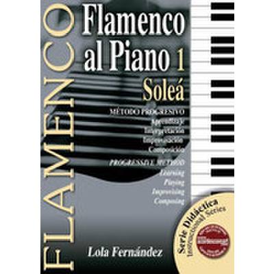 9788493472986 - FLAMENCO AL PIANO 1 - SOLEA 9788493472986 - FLAMENCO AL PIANO 1 - SOLEA
