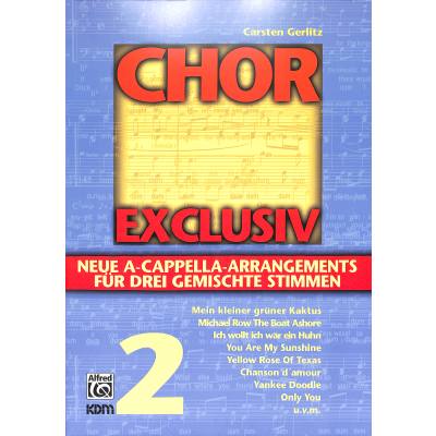 9783933316097 - Chor Exclusiv ChorpartiturBd2 - Carsten Gerlitz Geheftet 9783933316097 - Chor Exclusiv ChorpartiturBd2 - Carsten Gerlitz Geheftet