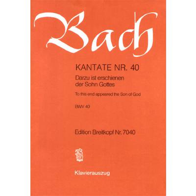 9790004204375 - Kantate 40 Dazu ist erschienen der Sohn Gottes BWV 40