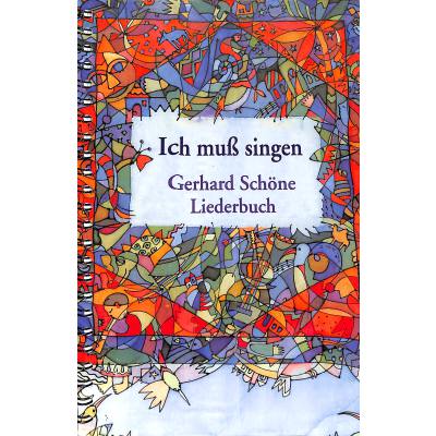 4021934900477 - Noten Gerhard Schöne Ich muß singen Liederbuch 00047