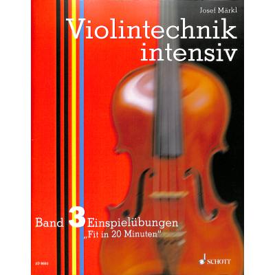 9783795753320 - Violintechnik intensiv 3 | Einspielübungen | Fit in 20 Minuten