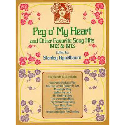 9780486259987 - Peg omy heart + other favorite song hits 1912 + 1913 9780486259987 - Peg omy heart + other favorite song hits 1912 + 1913