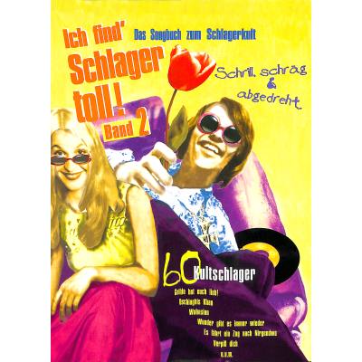 9783872522788 - Ich find Schlager toll 2 - schrill schräg + abgedreht