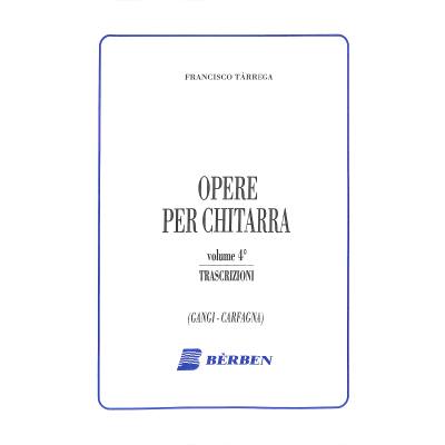 9790215915169 - Opere per chitarra 4 91 Trascrizioni