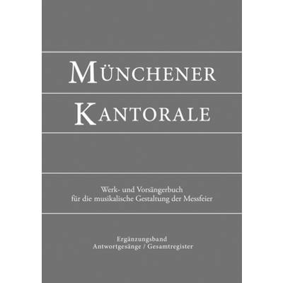 9783943135442 - Münchener Kantorale - Feiern zu besonderen Anlässen - mit Commune für Kirchweihe und Heilige (Band F) Werkbuch Gebunden