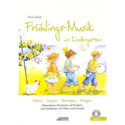 9783931862701 - Frühlings-Musik im Kindergarten (inkl Lieder-CD) m 1 Audio-CD - Karin Schuh Kartoniert (TB)