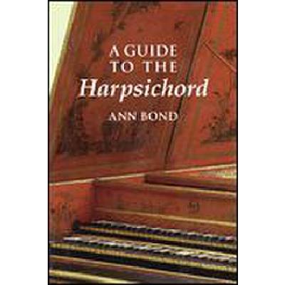 9781574670639 - A guide to the harpsichord