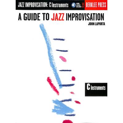 0073999494396 - A guide to Jazz improvisation