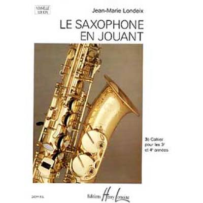 3327850242891 - Le saxophone en jouant 3 3327850242891 - Le saxophone en jouant 3