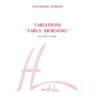 VARIATIONS EARLY MORNING