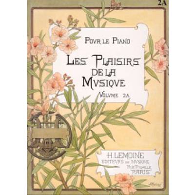 9790230948036 - LES PLAISIRS DE LA MUSIQUE 2A 9790230948036 - LES PLAISIRS DE LA MUSIQUE 2A