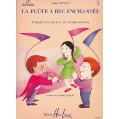 9790230966467 - LA FLUTE A BEC ENCHANTEE - INITIATION MUSICALE 3