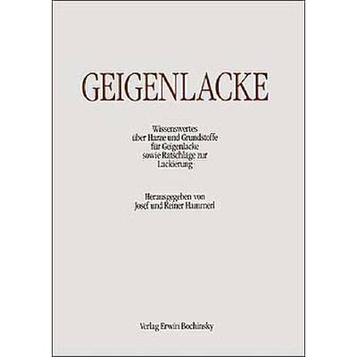 9783923639762 - Geigenlacke - wissenswertes über Harze und Grundstoffe für Geigenlacke