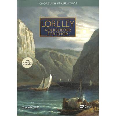 9790007094737 - Lore-Ley Chorbuch Deutsche Volkslieder Chorleiterband Kartoniert (TB)