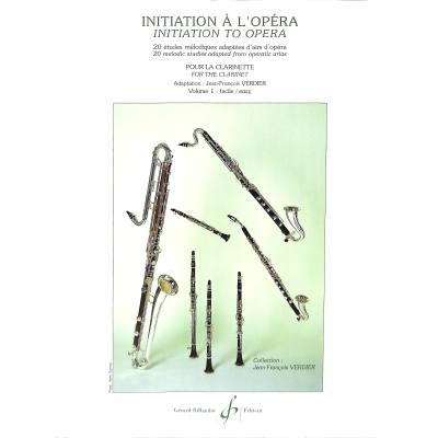 9790043066101 - Verdier J-F - GEBRAUCHT Initiation a lOpéra Volume 1 (ETUDES CLARINETTE SI B) - Preis vom 16102023 050505 h