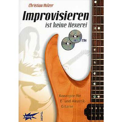 9783981053531 - Improvisieren ist keine Hexerei m 2 Audio-CDs - Christian Holzer Kartoniert (TB)