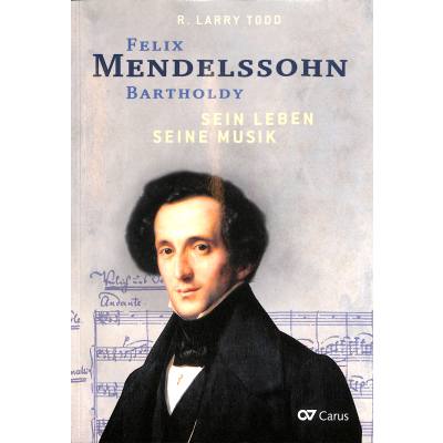 9783150106778 - Felix Mendelssohn Bartholdy - Sein Leben seine Musik
