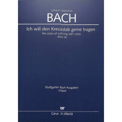 9790007016715 - Kantate 56 Ich will den Kreuzstab gerne tragen BWV 56 9790007016715 - Kantate 56 Ich will den Kreuzstab gerne tragen BWV 56