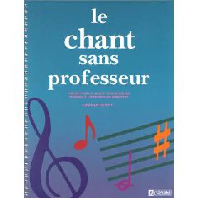 9782761907682 - LE CHANT SANS PROFESSEUR 9782761907682 - LE CHANT SANS PROFESSEUR