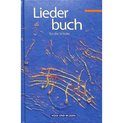 9783061505257 - Liederbuch für die Schule Östliche Bundesländer und Berlin Liederbuch für die Schule - Für das 5 bis 13 Schuljahr - Östliche Bundesländer und Berlin - Bisherige Ausgabe Gebunden