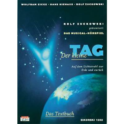 9783920880921 - Der kleine Tag Musical-Hörspiel Textbuch - Wolfram Eicke Hans Niehaus Rolf Zuckowski Geheftet