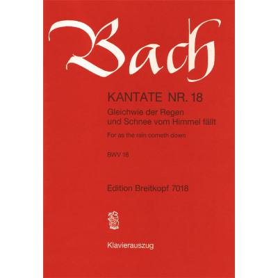 9790004204177 - Kantate 18 Gleichwie der Regen und Schnee vom Himmel fällt BWV 18 9790004204177 - Kantate 18 Gleichwie der Regen und Schnee vom Himmel fällt BWV 18