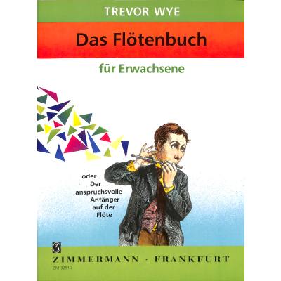 9790010329109 - Das Flötenbuch für Erwachsene oder der anspruchvolle Anfänger 9790010329109 - Das Flötenbuch für Erwachsene oder der anspruchvolle Anfänger