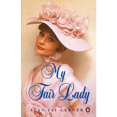 9780140013641 - My Fair Lady - Alan Lerner Frederick Loewe Taschenbuch