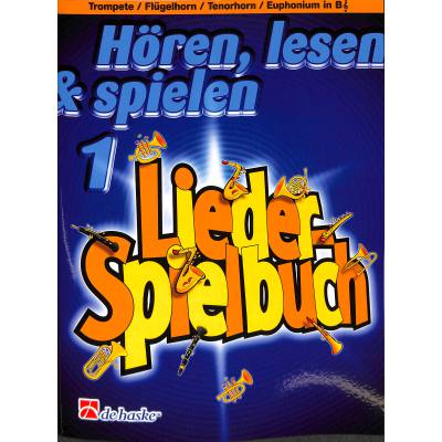 Hören lesen + spielen 1 - Liederspielbuch