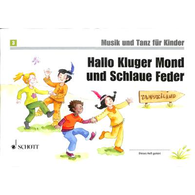 Hallo kluger Mond und schlaue Feder - Musik + Tanz für Kinder 3