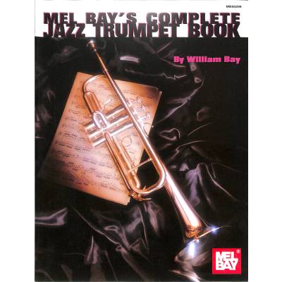 9780786602803 - Mel bays complete Jazz trumpet book 9780786602803 - Mel bays complete Jazz trumpet book
