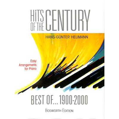 9783920127941 - Hans-Günter Heumann - GEBRAUCHT Hits of the Century Best of 1900 - 2000 Easy Arrangements for Piano - Preis vom 02082023 050232 h