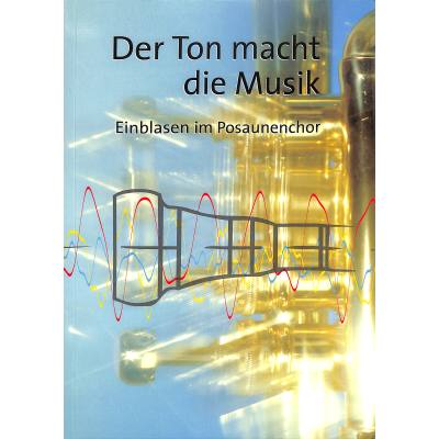 Der Ton macht die Musik