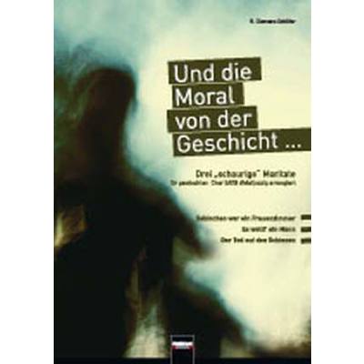 9783850615709 - Und die Moral von der Geschicht 9783850615709 - Und die Moral von der Geschicht