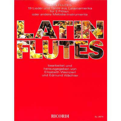 Latin flutes - 19 Lieder + Tänze aus Südamerika