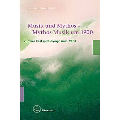 9783761821510 - Musik und Mythos - Mythos Musik um 1900 9783761821510 - Musik und Mythos - Mythos Musik um 1900