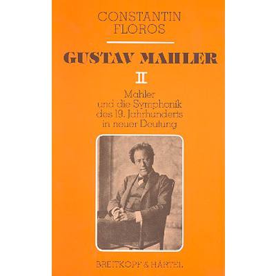 Gustav Mahler 2 - Mahler und die Symphonik