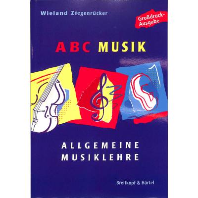 9783765103988 - ABC Musik (Großdruckausgabe) - Wieland Ziegenrücker Kartoniert (TB)