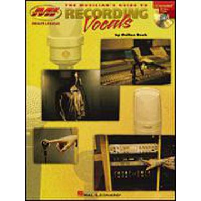 0073999956269 - The musicians guide to recording vocals