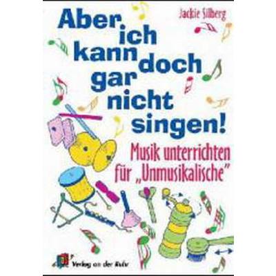 Aber ich kann doch gar nicht singen