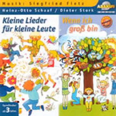 Kleine Lieder für kleine Leute + Wenn ich groß bin