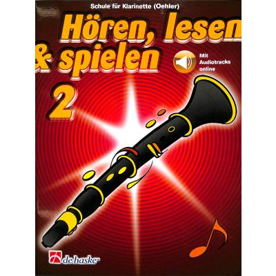 9789043162289 - Hören lesen & spielen 2 Klarinette (Oehler) Kartoniert (TB)