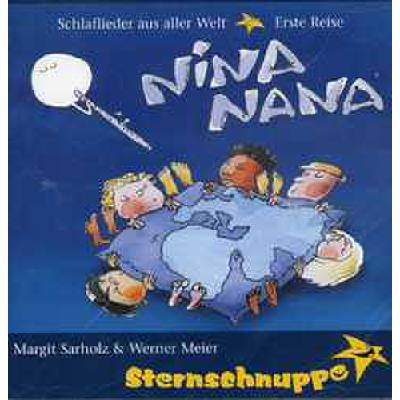 Nina nana - Schlaflieder aus aller Welt